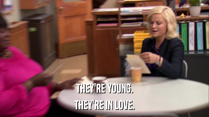 THEY'RE YOUNG. THEY'RE IN LOVE. 