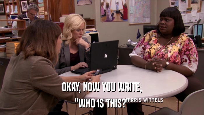 OKAY, NOW YOU WRITE, 