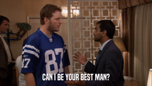 CAN I BE YOUR BEST MAN?  