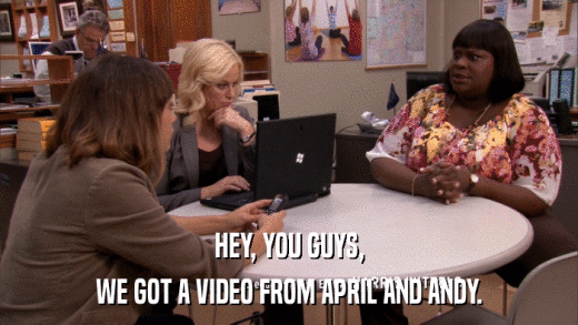HEY, YOU GUYS, WE GOT A VIDEO FROM APRIL AND ANDY. 