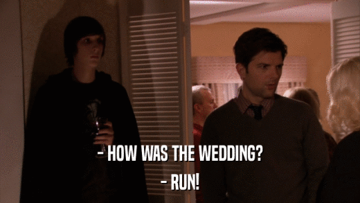 - HOW WAS THE WEDDING? - RUN! 