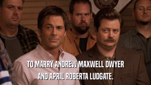TO MARRY ANDREW MAXWELL DWYER AND APRIL ROBERTA LUDGATE. 