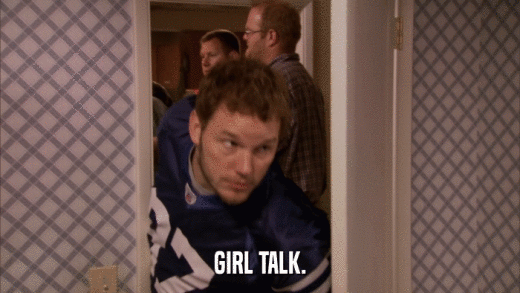GIRL TALK.  