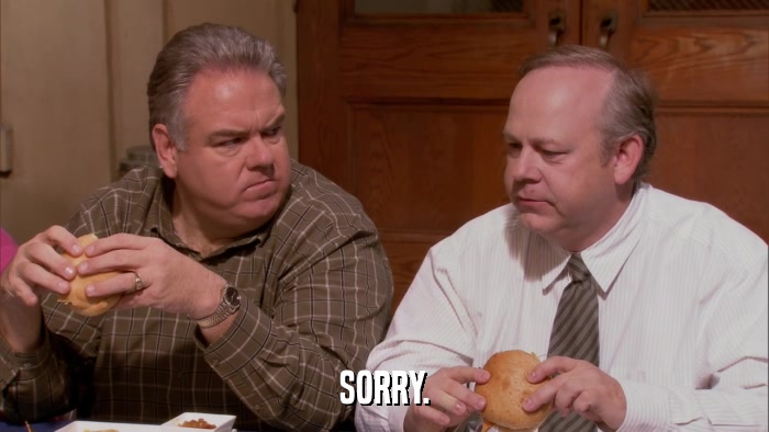 SORRY.  