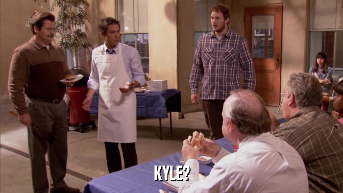 KYLE?  