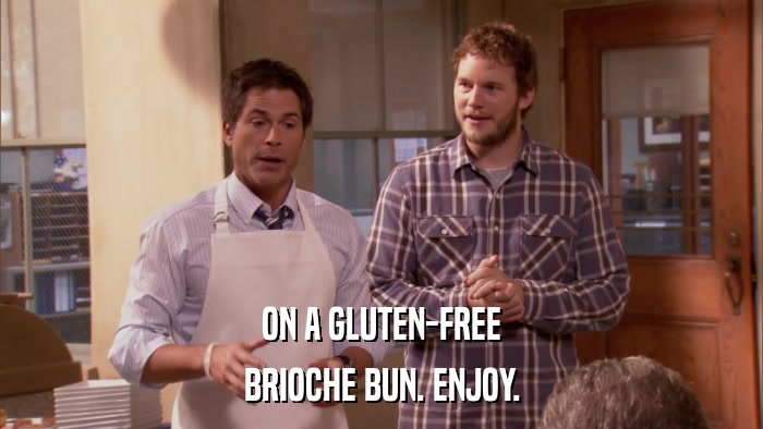 ON A GLUTEN-FREE BRIOCHE BUN. ENJOY. 