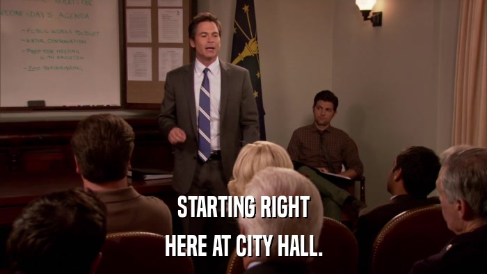 STARTING RIGHT HERE AT CITY HALL. 