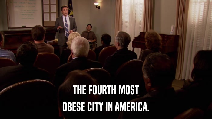 THE FOURTH MOST OBESE CITY IN AMERICA. 