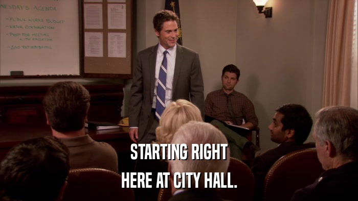 STARTING RIGHT HERE AT CITY HALL. 