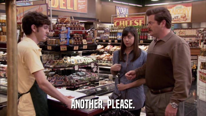 ANOTHER, PLEASE.  