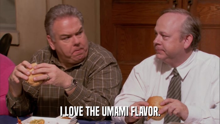 I LOVE THE UMAMI FLAVOR.  