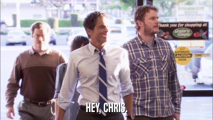 HEY, CHRIS.  