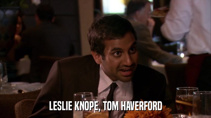 LESLIE KNOPE, TOM HAVERFORD  