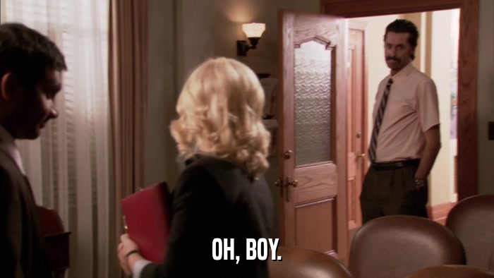 OH, BOY.  