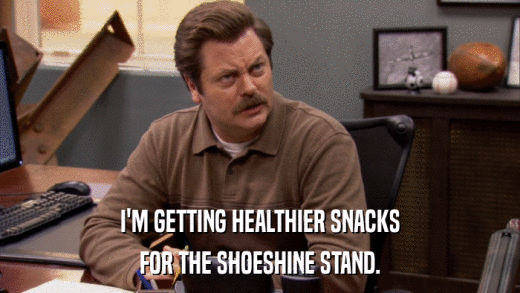 I'M GETTING HEALTHIER SNACKS FOR THE SHOESHINE STAND. 