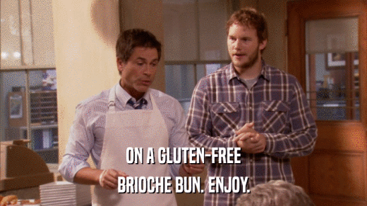 ON A GLUTEN-FREE BRIOCHE BUN. ENJOY. 