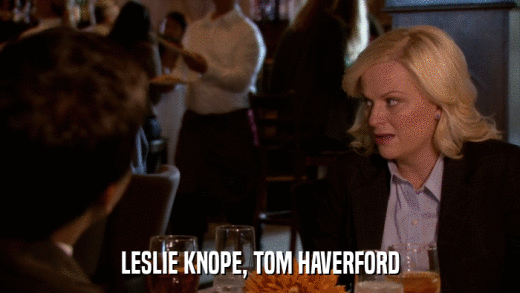 LESLIE KNOPE, TOM HAVERFORD  