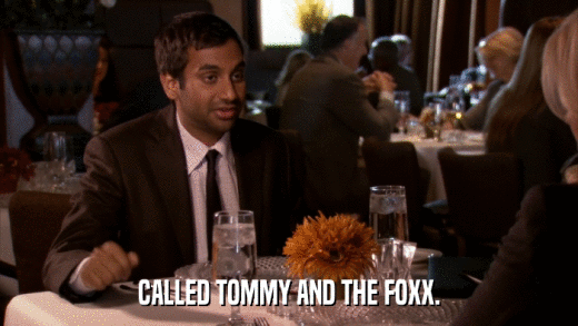 CALLED TOMMY AND THE FOXX.  
