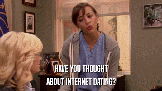 HAVE YOU THOUGHT ABOUT INTERNET DATING? 