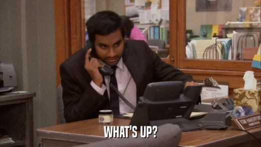 WHAT'S UP?  