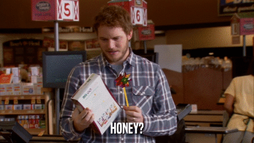 HONEY?  
