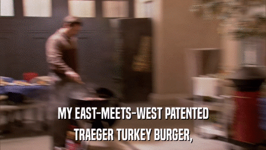 MY EAST-MEETS-WEST PATENTED TRAEGER TURKEY BURGER, 