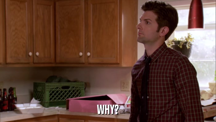 WHY?  