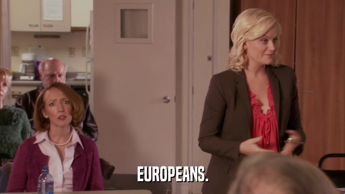 EUROPEANS.  
