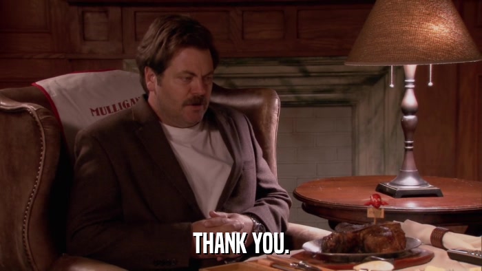 THANK YOU.  