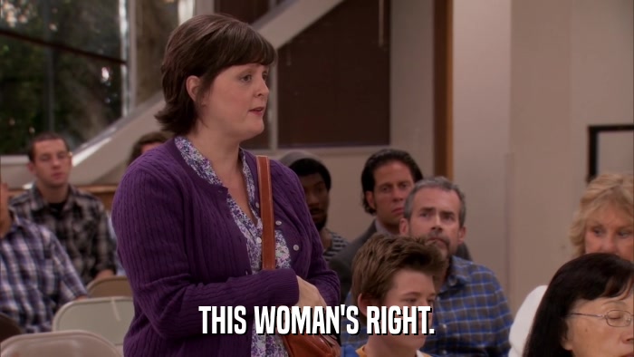 THIS WOMAN'S RIGHT.  