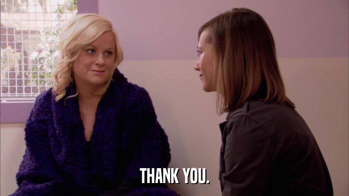 THANK YOU.  