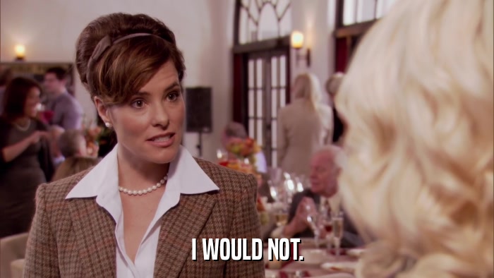 I WOULD NOT.  
