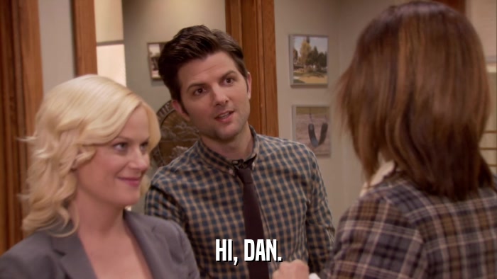 HI, DAN.  