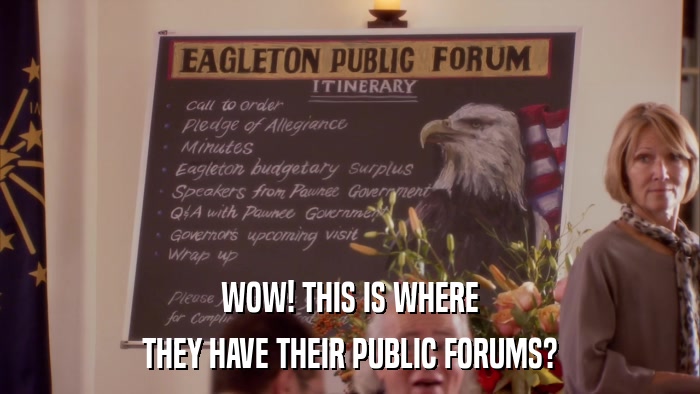 WOW! THIS IS WHERE THEY HAVE THEIR PUBLIC FORUMS? 