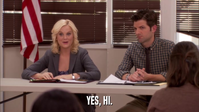 YES, HI.  