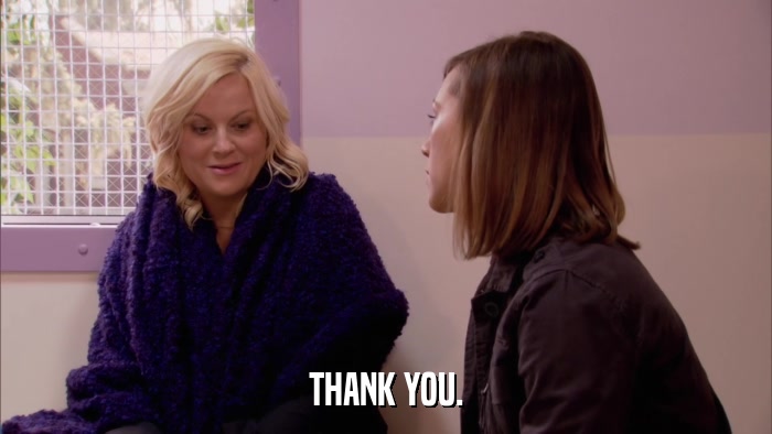 THANK YOU.  