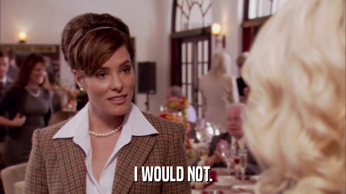I WOULD NOT.  