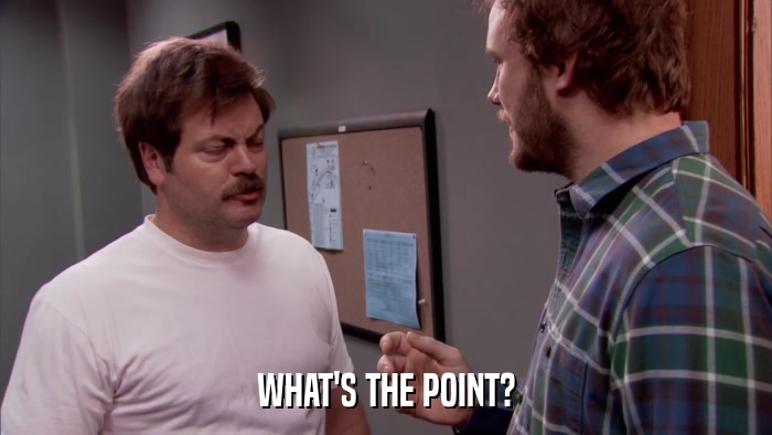 WHAT'S THE POINT?  