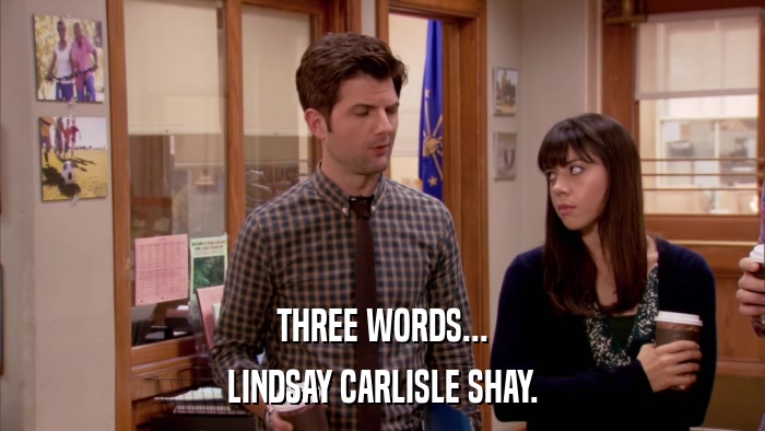 THREE WORDS... LINDSAY CARLISLE SHAY. 