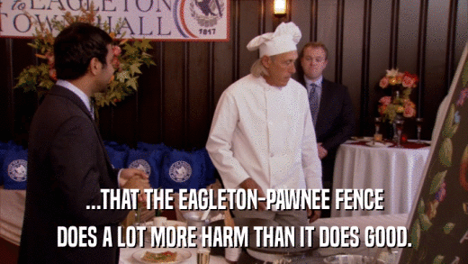 ...THAT THE EAGLETON-PAWNEE FENCE DOES A LOT MORE HARM THAN IT DOES GOOD. 