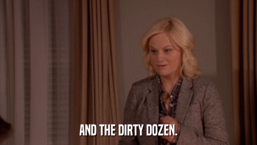 AND THE DIRTY DOZEN.  