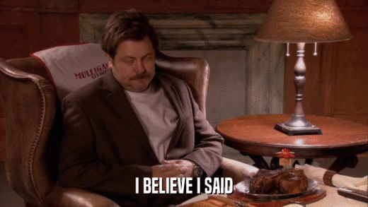 I BELIEVE I SAID  