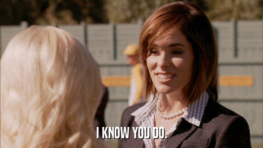 I KNOW YOU DO.  