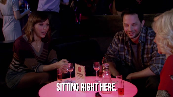 SITTING RIGHT HERE.  