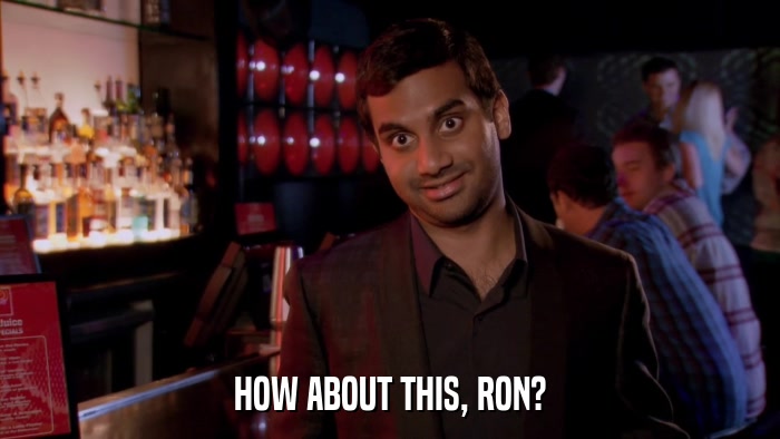 HOW ABOUT THIS, RON?  