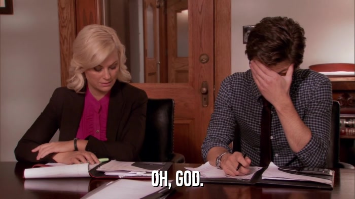 OH, GOD.  