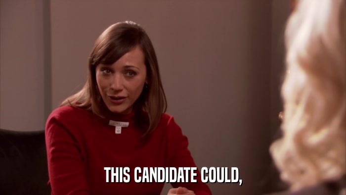 THIS CANDIDATE COULD,  