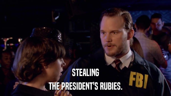 STEALING THE PRESIDENT'S RUBIES. 