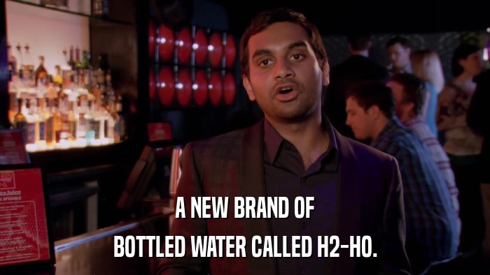 A NEW BRAND OF BOTTLED WATER CALLED H2-HO. 