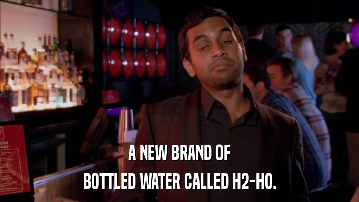 A NEW BRAND OF BOTTLED WATER CALLED H2-HO. 